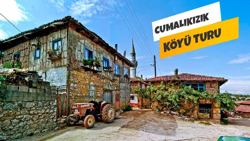 CUMALIKIZIK-BURSA OKUL GEZİSİ